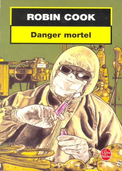 Danger mortel de Robin Cook