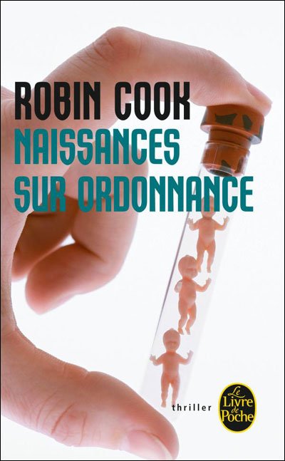 Naissances sur ordonnance de Robin Cook