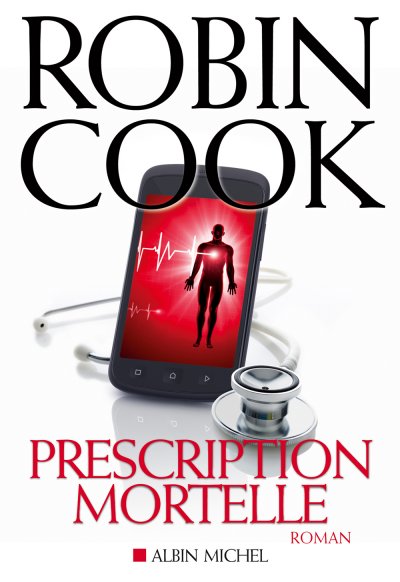 Prescription mortelle de Robin Cook