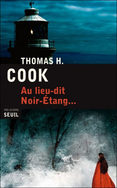 Au lieu-dit Noir-Etang de Thomas H. Cook