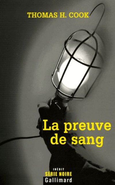 La preuve de sang de Thomas H. Cook