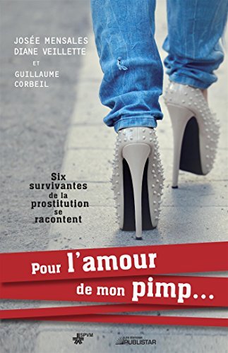 Pour l'amour de mon pimp... de Guillaume Corbeil