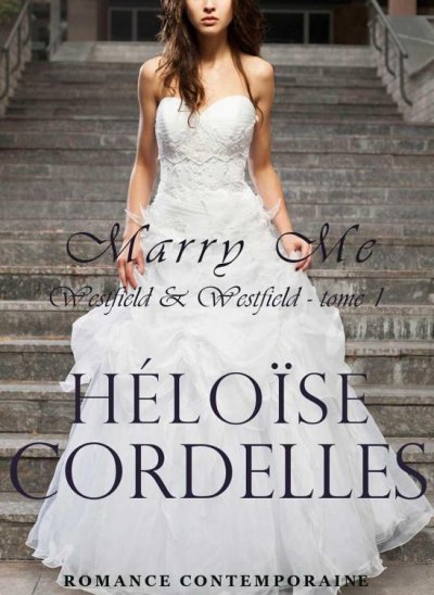 Marry Me de Héloïse Cordelles