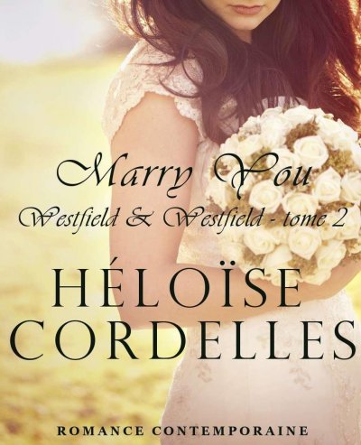 Marry You de Héloïse Cordelles