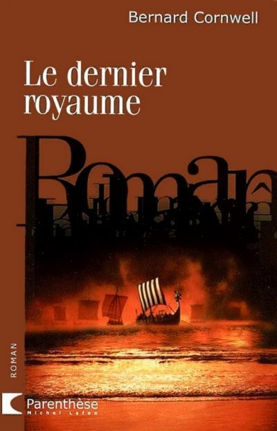 Le dernier royaume de Bernard Cornwell