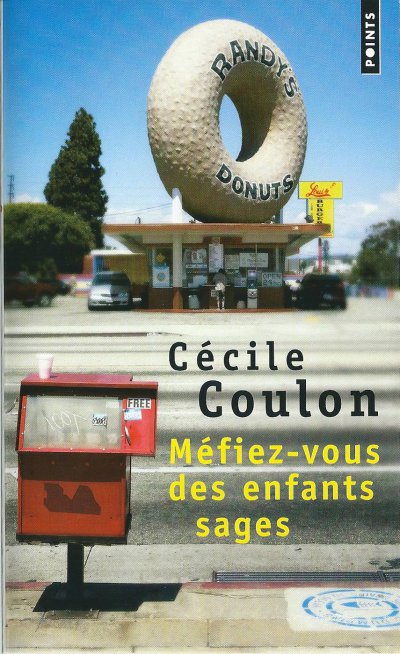 Méfiez-vous des enfants sages de Cécile Coulon
