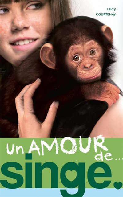 Un amour de singe de Lucy Courtenay