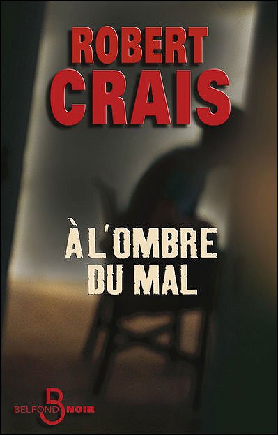 A l'ombre du mal de Robert Crais