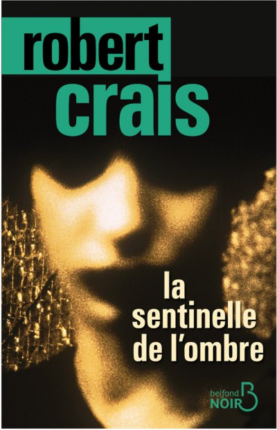 La sentinelle de l'ombre de Robert Crais