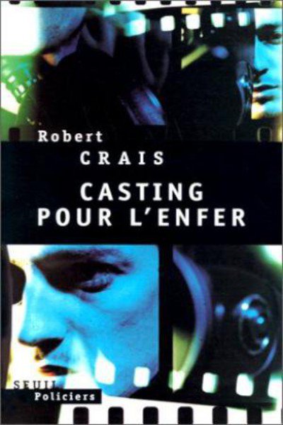 Casting pour l'enfer de Robert Crais