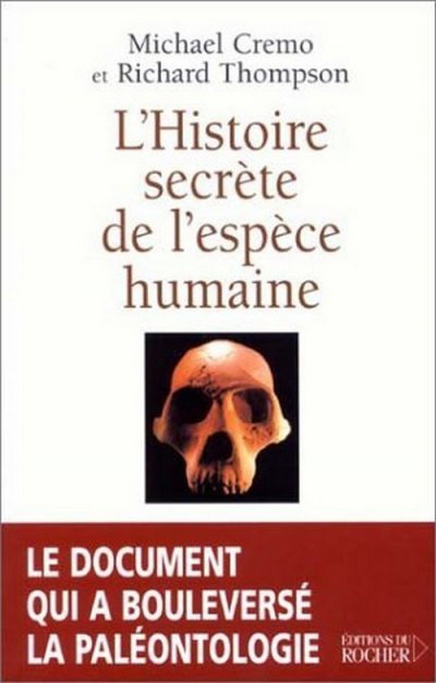 L'histoire secrète de l'espèce humaine de Michael Cremo