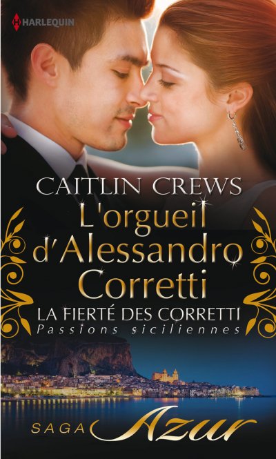 L'orgueil d'Alessandro Corretti de Caitlin Crews