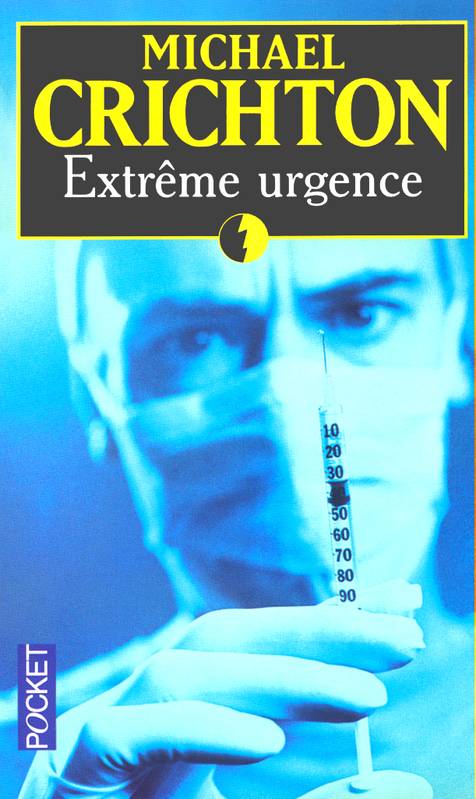 Extrême urgence de Michael Crichton