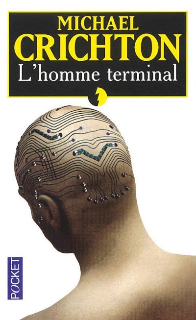 L'homme terminal de Michael Crichton