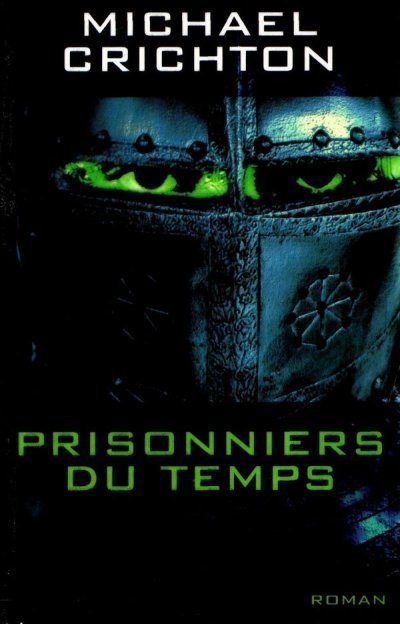 Prisonniers du temps de Michael Crichton