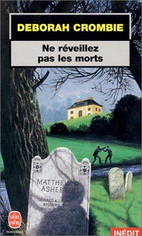 Ne réveillez pas les morts de Deborah Crombie