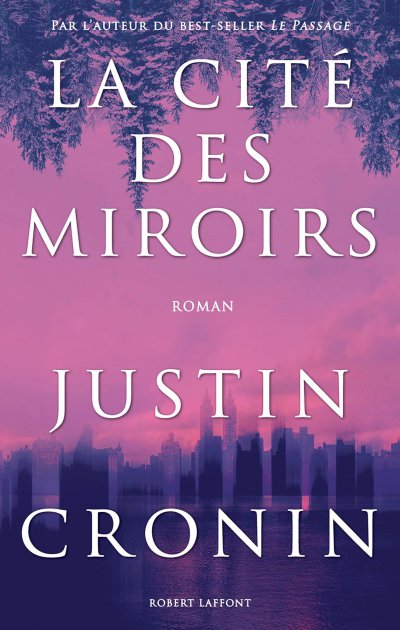 La Cité des miroirs de Justin Cronin