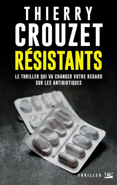 Résistants de Thierry Crouzet