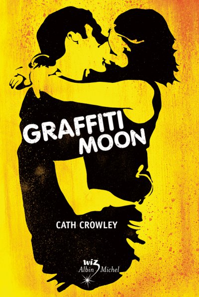 Graffiti moon de Cath Crowley