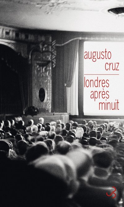 Londres après minuit de Augusto Cruz