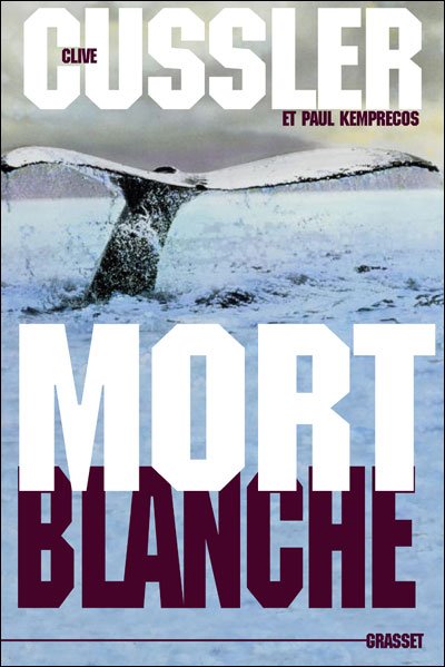 Mort blanche de Clive Cussler