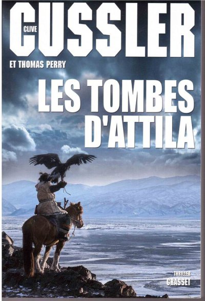 Les tombes d'Attila de Clive Cussler