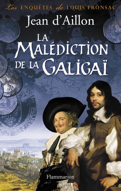 La Malédiction de la Galigaï de Jean d'Aillon