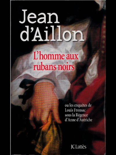 L'homme aux rubans noirs de Jean d'Aillon