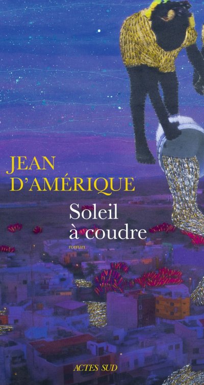 Soleil à coudre de Jean D'Amérique