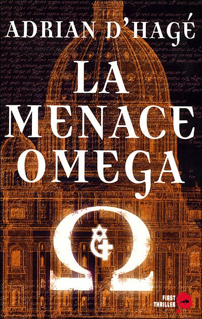 La menace Oméga de Adrian d'Hagé