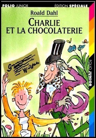 Charlie et la chocolaterie de Roald Dahl