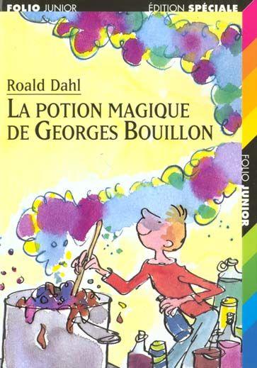 La Potion magique de Georges Bouillon de Roald Dahl