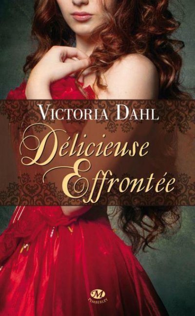 Délicieuse effrontée de Victoria Dahl