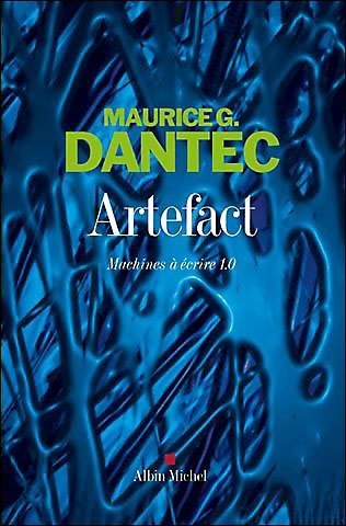 Artefact de Maurice G. Dantec