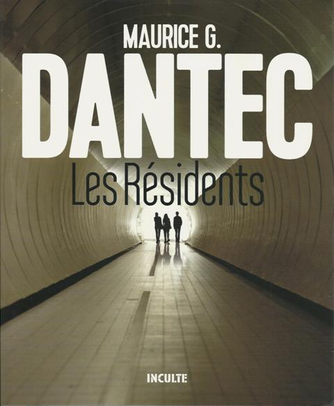 Les Résidents de Maurice G. Dantec