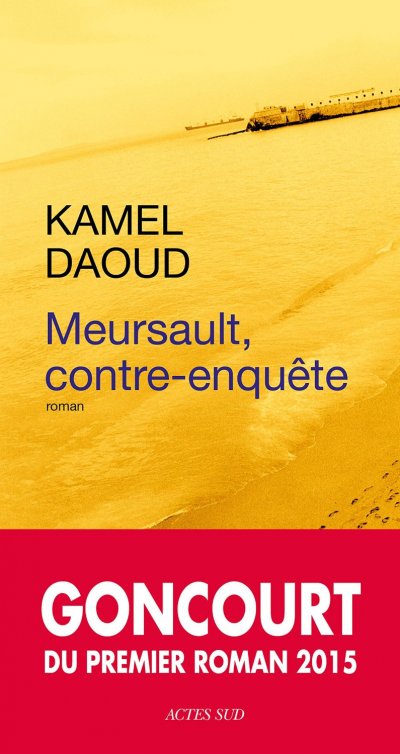 Meursault, contre-enquête de Kamel Daoud