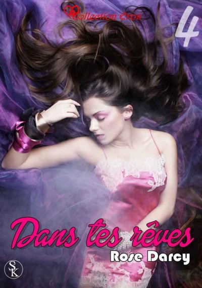 Dans tes rêves (v.4) de Rose Darcy