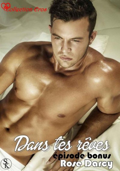 Dans tes rêves (bonus) de Rose Darcy