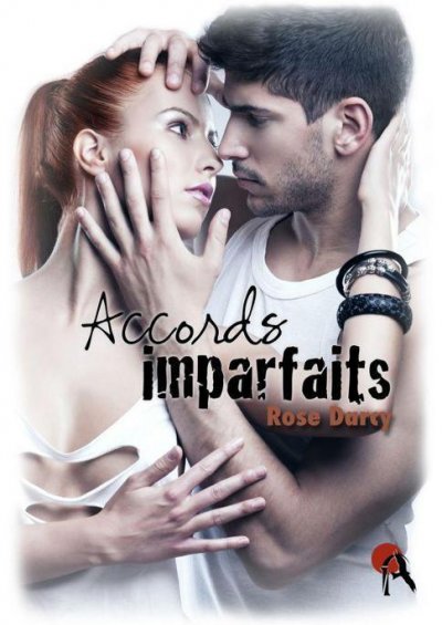 Accords imparfaits de Rose Darcy