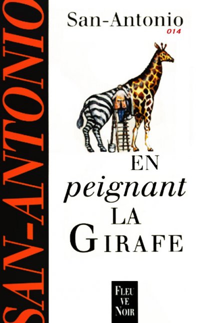En peignant la girafe de Frédéric Dard