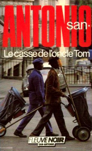 Le casse de l'oncle Tom de Frédéric Dard