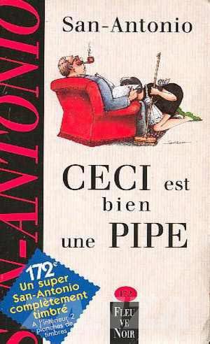 Ceci est bien une pipe de Frédéric Dard