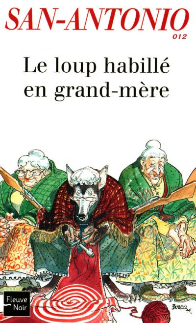 Le loup habillé en grand-mère de Frédéric Dard