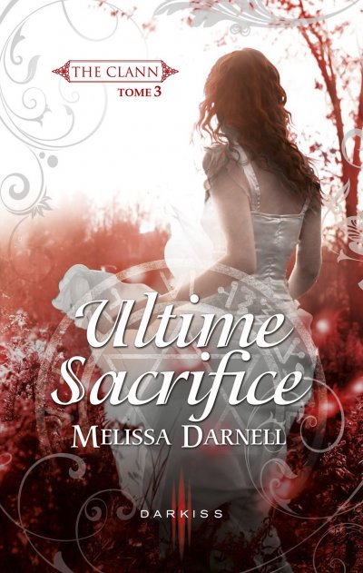 Ultime Sacrifice de Melissa Darnell