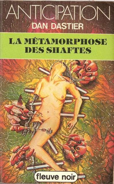 La métamorphose des Shaftes de Dan Dastier