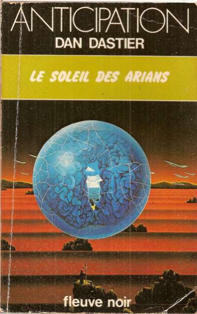 Le soleil des Arians de Dan Dastier