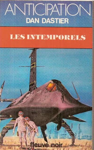 Les intemporels de Dan Dastier