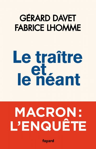 Le traître et le néant de Gérard Davet