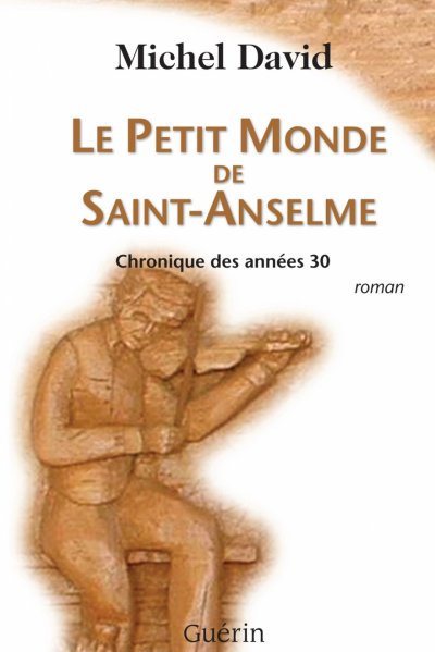 Le petit monde de St-Anselme de Michel David