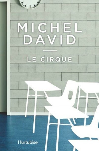 Le cirque de Michel David